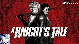 Episode Twenty: A Knight's Tale