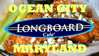 LONGBOARD CAFE / OCEAN CITY MD