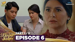 MANO PO LEGACY: The Flower Sisters | Episode 6 (1/5) | Regal Entertainment