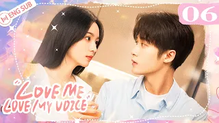 Love Me, Love My Voice 06 | Tan Jianci, Zhou Ye meet again so soon | 很想很想你 | ENG SUB