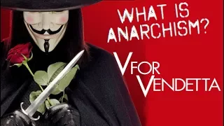 V for Vendetta - What Is Anarchism? | Renegade Cut