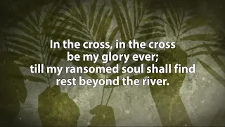 Jesus Keep Me Near the Cross - ELW 335