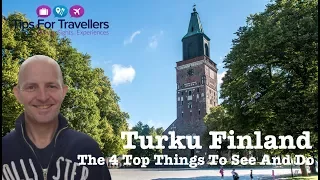 Discover The 4 Best Things To Do In Turku Finland!