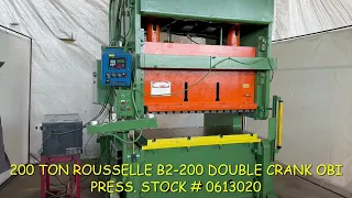 200 TON ROUSSELLE B2-200 DOUBLE CRANK OBI PRESS. STOCK # 0613020