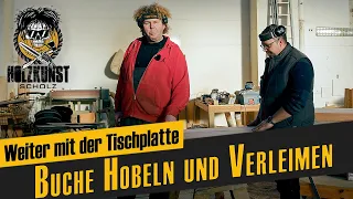 Buchentisch Hobeln und Verleimen / Holzkunst Scholz / Holzkunst Scholz offiziell