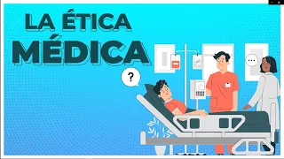 La Ética Médica