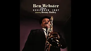 Ben Webster feat. Benny Baily on trumpet Live at Treffpunkt, Esslingen, Germany - 1967 (audio only)