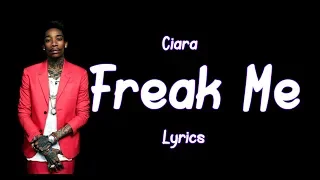 Ciara - Freak Me feat. Tekno (Audio lyrics)