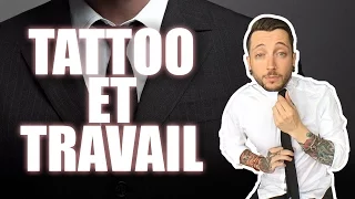 AVOIR UN TATTOO AU TRAVAIL - BASTIEN TATTOO