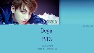 BTS [방탄소년단] - Begin (Color Coded Lyrics | Han/Rom/Eng)