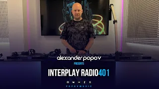 Alexander Popov - Interplay Radioshow #401