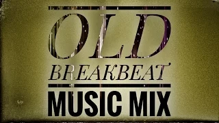 OLD BREAKBEAT MIX 10