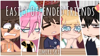 Easily Offended Friends - Satire Sitcom Skit? [Gacha + Omori] - (Read Desc)