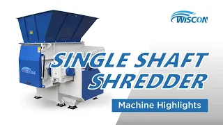 One Shaft Shredder Highlight - Waste Shredder - Wiscon Envirotech Inc.