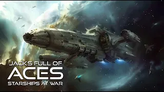 Jacks Full of Aces Part Six | Starships At War | Science Fiction Complete Audiobooks