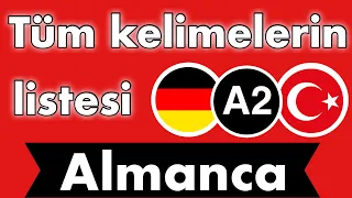 Almanca - Tüm seviye A2 kelimeleri - Almanca & Türkçe