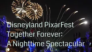 Pixar Fest Fireworks |Together Forever-A Nighttime Spectacular [4k] 2018