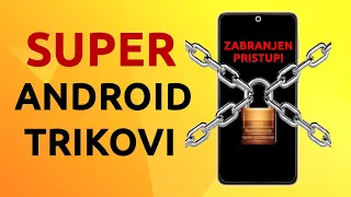 8 SUPER TRIKOVA za vaš Android telefon!