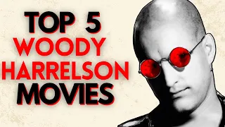 Top 5 Woody Harrelson Movies