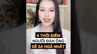 4 Thời điểm người ĐÀN ÔNG dễ sa ngã nhất | Thanh Hương Official #Shorts