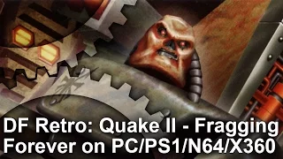 DF Retro: Quake 2 - The Legacy And The Ports!