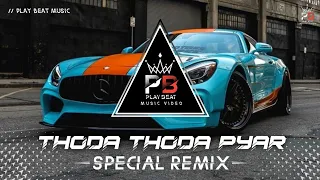 🌀Thoda Thoda Pyaar Hua Tum | DJ Remix | Stebin Ben | DJ Amy x Voltx | Play Beat music