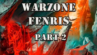 Warzone Fenris Part 2 The Wrath of Magnus (40k lore)