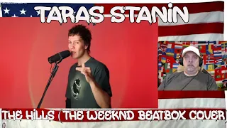 Taras Stanin | The Hills (The Weeknd Beatbox Cover) - REACTION - OMG what???