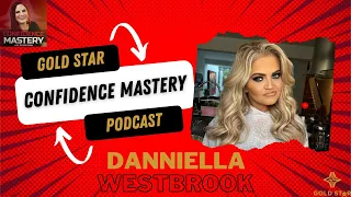 Danniella Westbrook Interviewed By Natalie Bailey For The Confidence Mastery Podcast