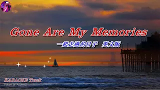Gone Are My Memories 一起走過的日子 Karaoke Track