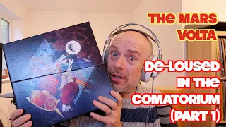 Listening to The Mars Volta: De-Loused In The Comatorium (Part 1)