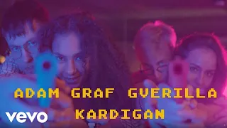 Adam Graf, Gverilla - Kardigan (prod.GOZDEK)