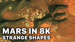 MARS IN 8K - New Strange Shapes And Patterns (HiRISE) 2024