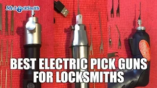 Best Electric Pick Guns For Locksmiths | Mr. Locksmith™ Video