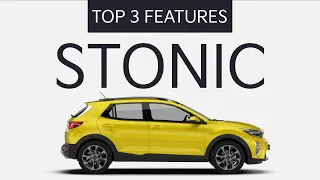 KIA STONIC | TOP 3 FEATURES