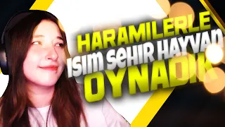 HARAMİLERLE İSİM ŞEHİR HAYVAN OYNADIK!