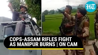 On Cam: Manipur Cops Fight With Assam Rifles For 'Colluding with Kukis'; 15 Houses Set Ablaze