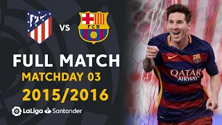 Atlético de Madrid vs FC Barcelona (1-2) Matchday 3 2015/2016 - FULL MATCH