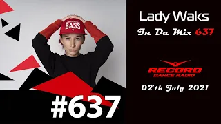 Lady Waks - In Da Mix 637 - 02 July 2021