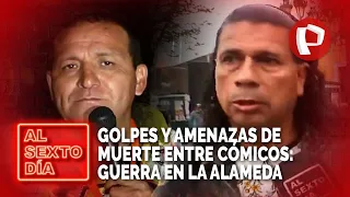 Golpes y amenazas de muerte entre cómicos: Guerra en la alameda Chabuca