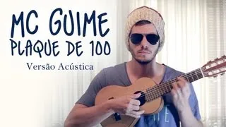 PLAQUE DE 100 | MC Guime - BRANCOALA COVER (Versão Acústica)