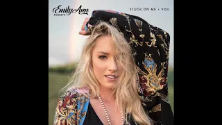 Emily Ann Roberts - "Stuck On Me & You" (Official Audio Video)