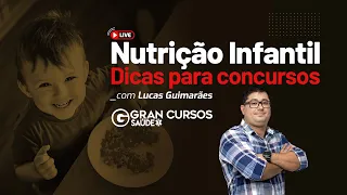 Nutrição Infantil - Dicas para Concursos: Prof. Lucas Guimarães