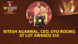 Ritesh Agarwal, CEO, OYO Rooms | Dissecting Entrepreneurship In A Globalised World | LOT Awards S10