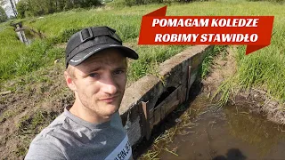 POMAGAM KOLEDZE, ROBIMY STAWIDŁO