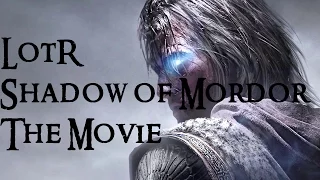 Shadow of Mordor The Movie