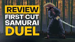 First Cut: Samurai Duel Review