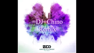 Zedd - Addicted to a Memory (=DJ=Chino Remix)