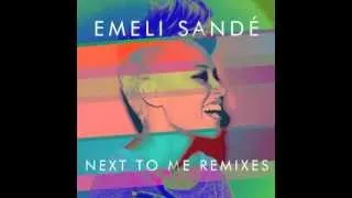 Emeli Sandé - Next To Me (MOTi Club Mix)