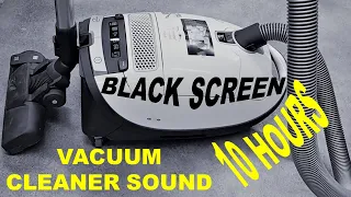 ► WHITE NOISE | #251 VACUUM CLEANER SOUND FOR SLEEP, RELAX AND STUDY | BLACK SCREEN | 10 HOURS